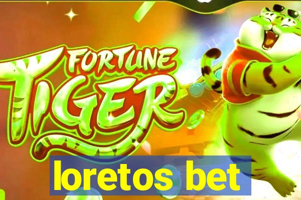 loretos bet